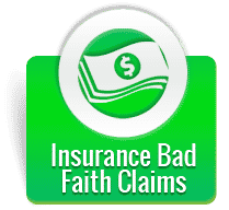 Insurance Bad Faith Claims